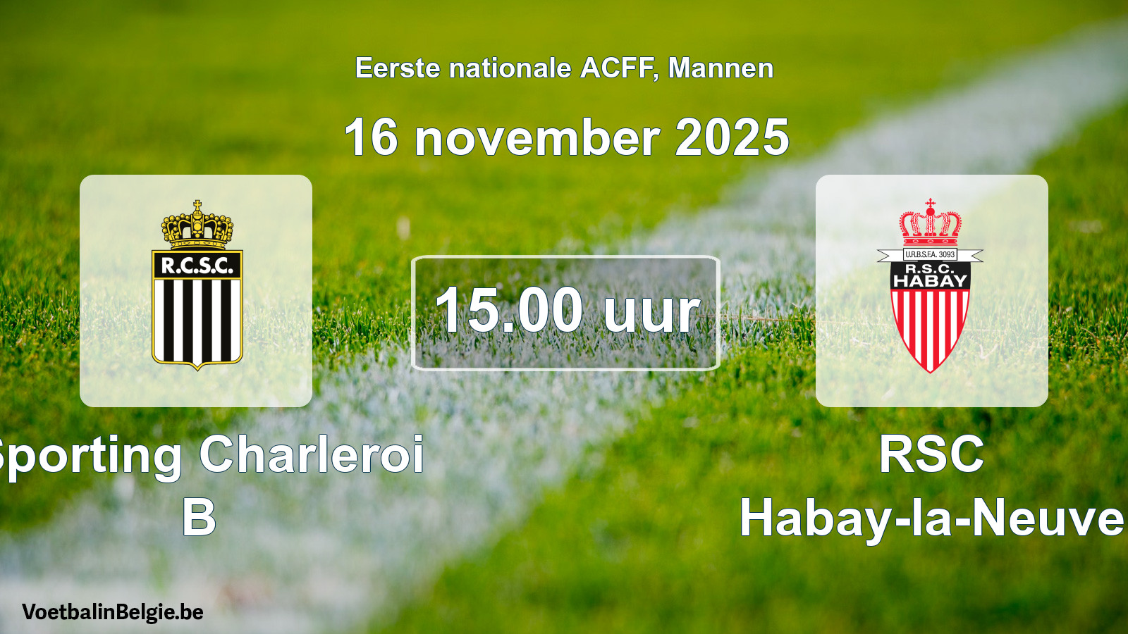 Geplande wedstrijd mannenvoetbal: Sporting Charleroi B - RSC Habay-la-Neuve (16 november 2025)