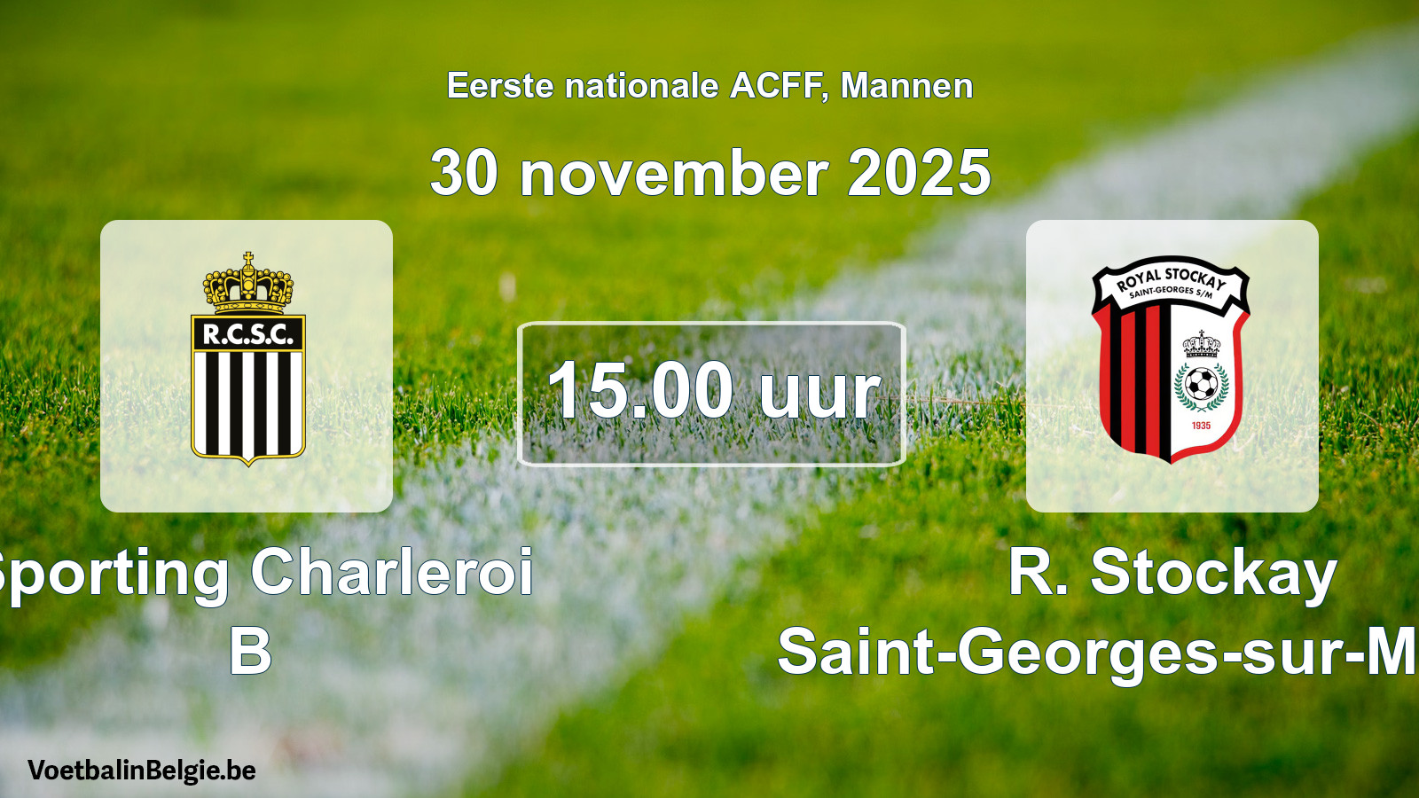 Geplande wedstrijd mannenvoetbal: Sporting Charleroi B - R. Stockay Saint-Georges-sur-Meuse (30 november 2025)