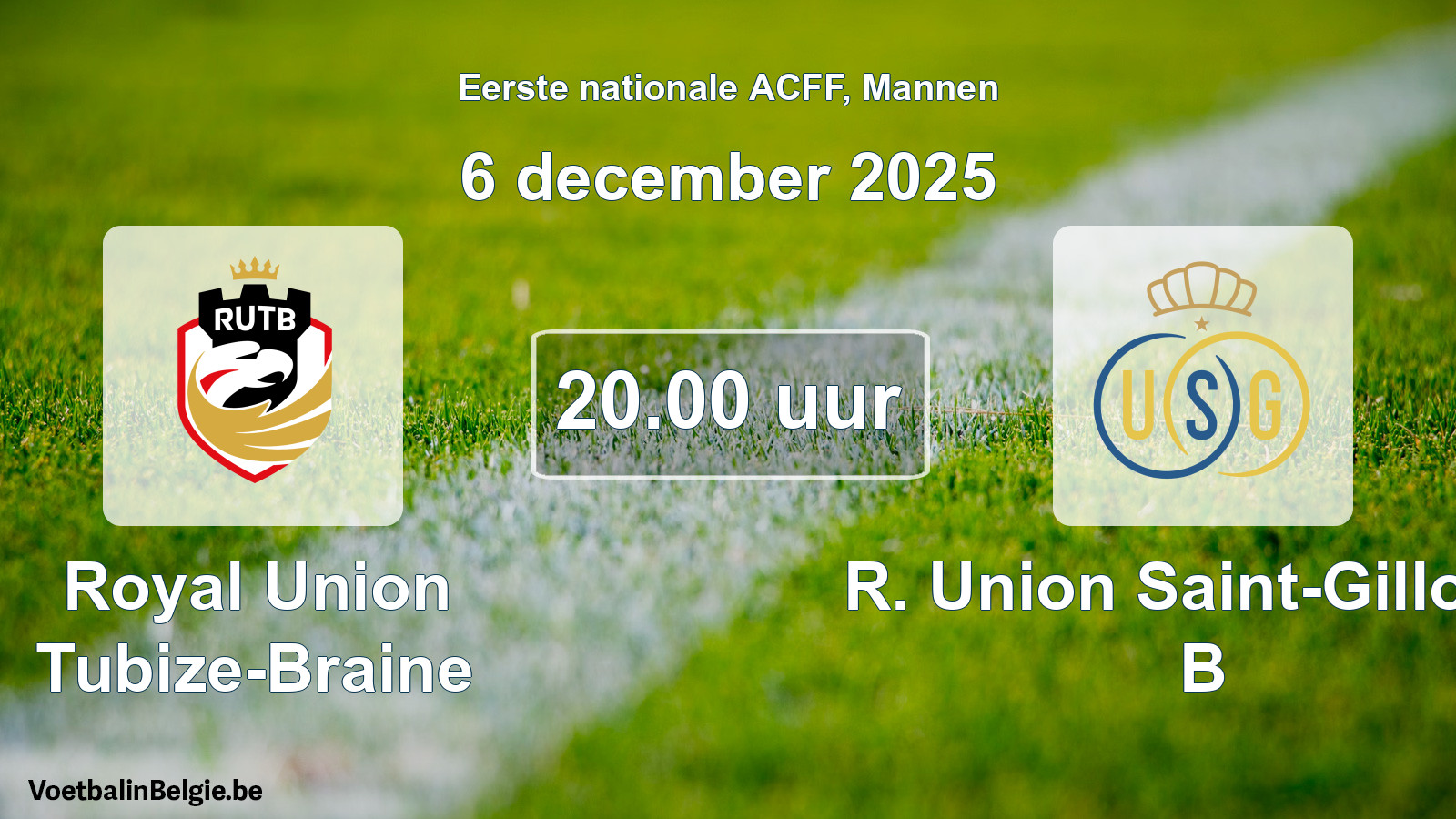Geplande wedstrijd mannenvoetbal: Royal Union Tubize-Braine - R. Union Saint-Gilloise B (6 december 2025)