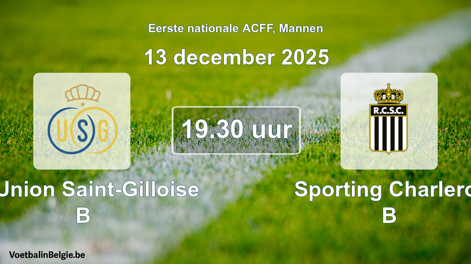 Geplande wedstrijd mannenvoetbal: R. Union Saint-Gilloise B - Sporting Charleroi B (13 december 2025)