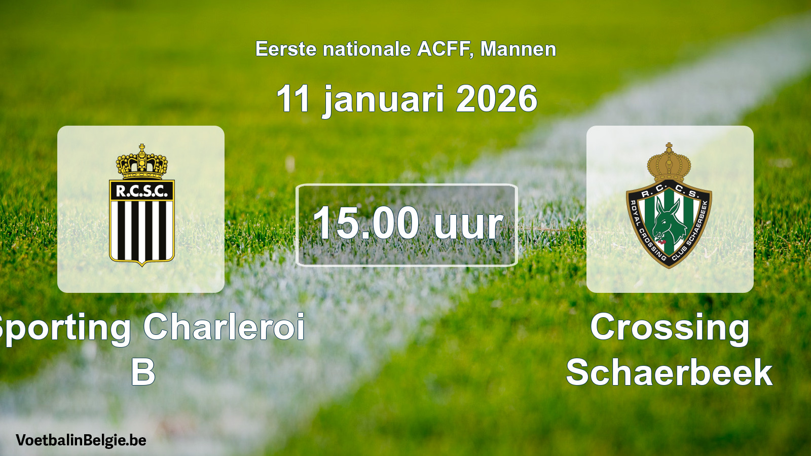Geplande wedstrijd mannenvoetbal: Sporting Charleroi B - Crossing Schaerbeek (11 januari 2026)