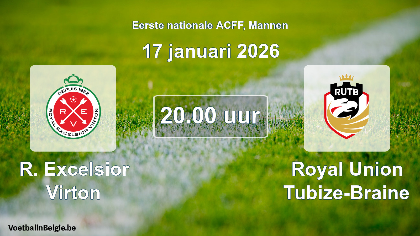 Geplande wedstrijd mannenvoetbal: R. Excelsior Virton - Royal Union Tubize-Braine (17 januari 2026)