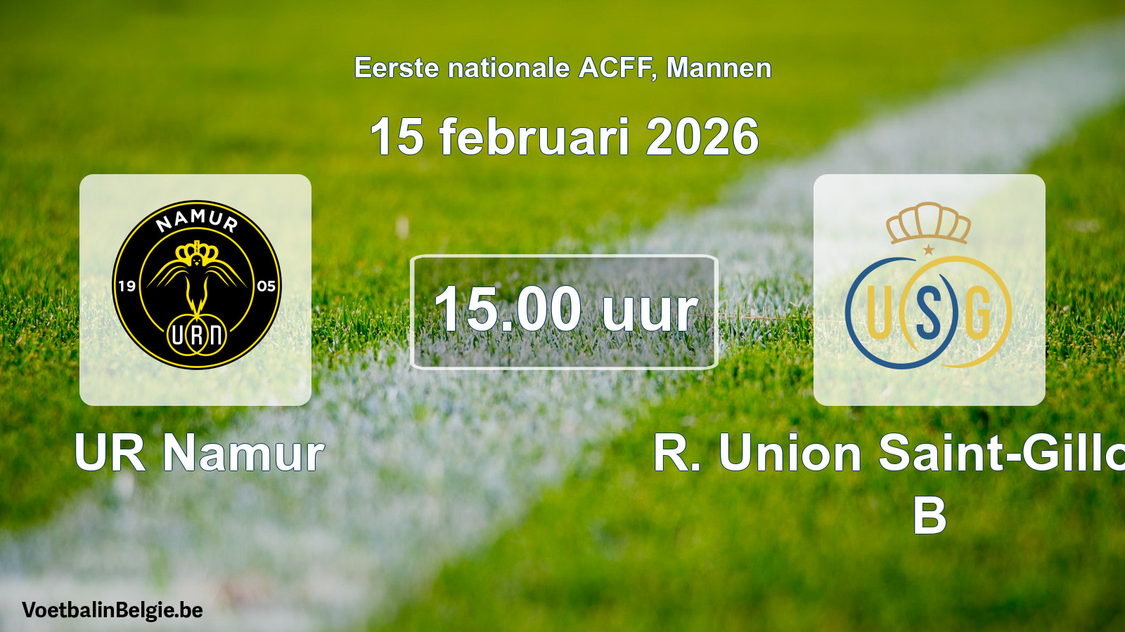 Geplande wedstrijd mannenvoetbal: UR Namur - R. Union Saint-Gilloise B (15 februari 2026)