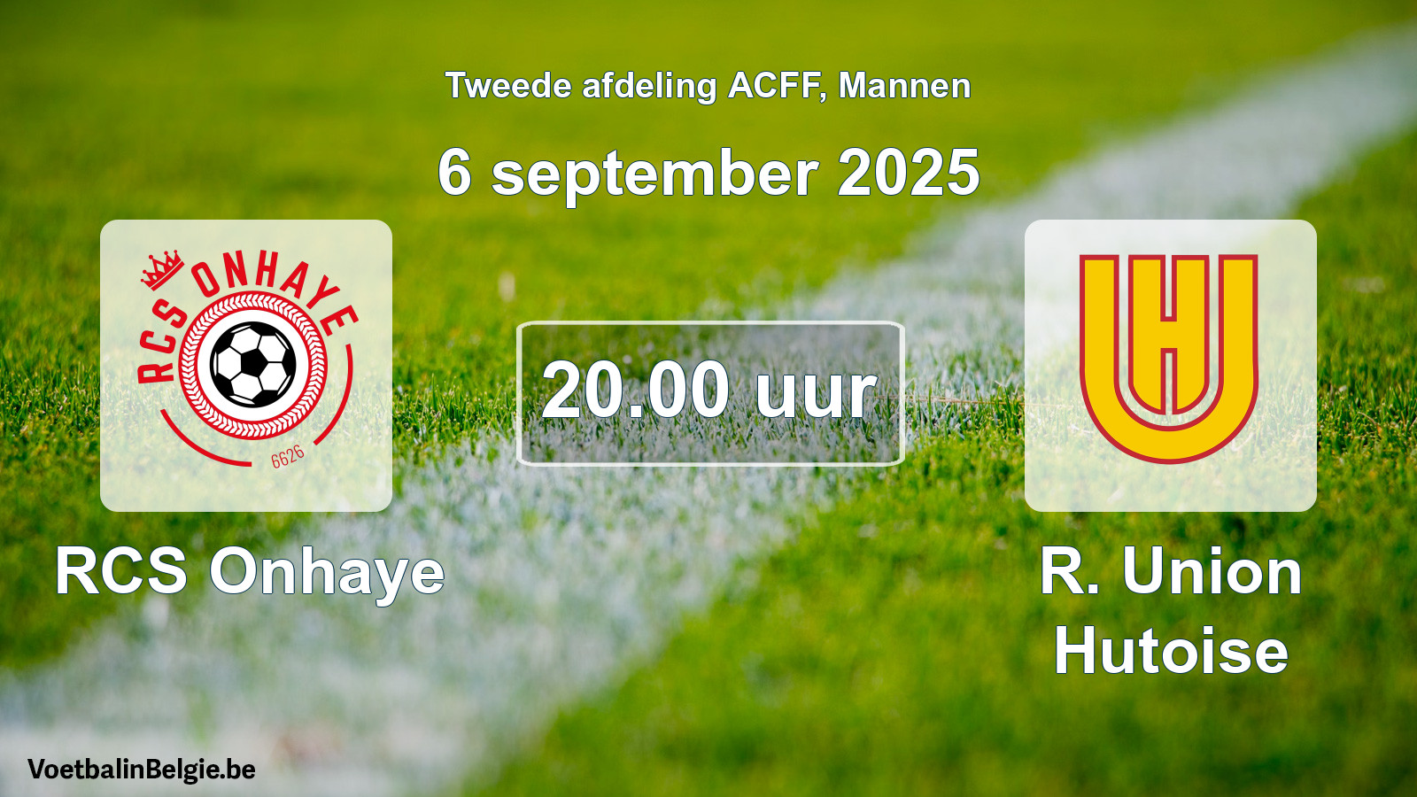 Geplande wedstrijd mannenvoetbal: RCS Onhaye - R. Union Hutoise (6 september 2025)