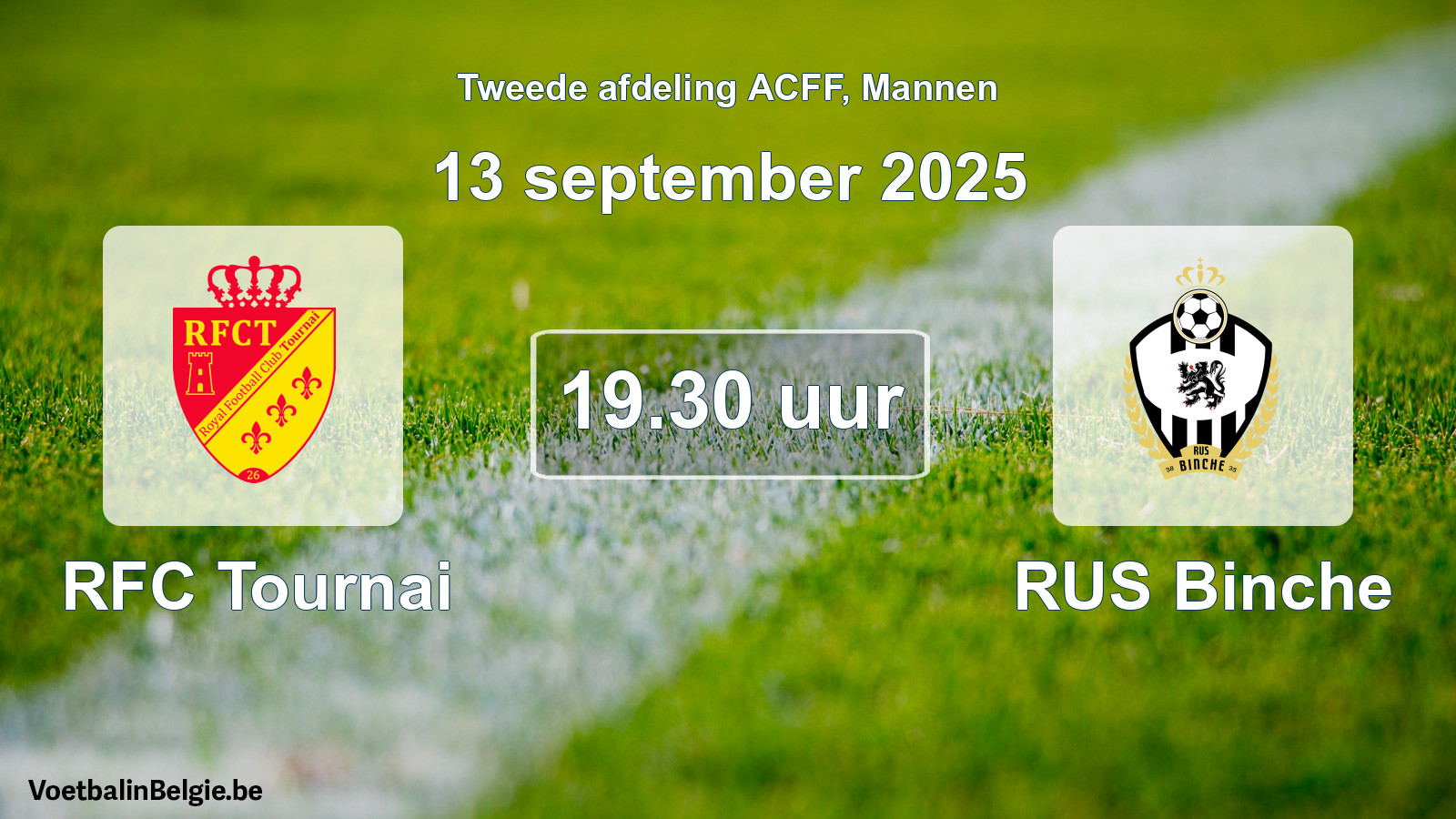 Geplande wedstrijd mannenvoetbal: RFC Tournai - RUS Binche (13 september 2025)