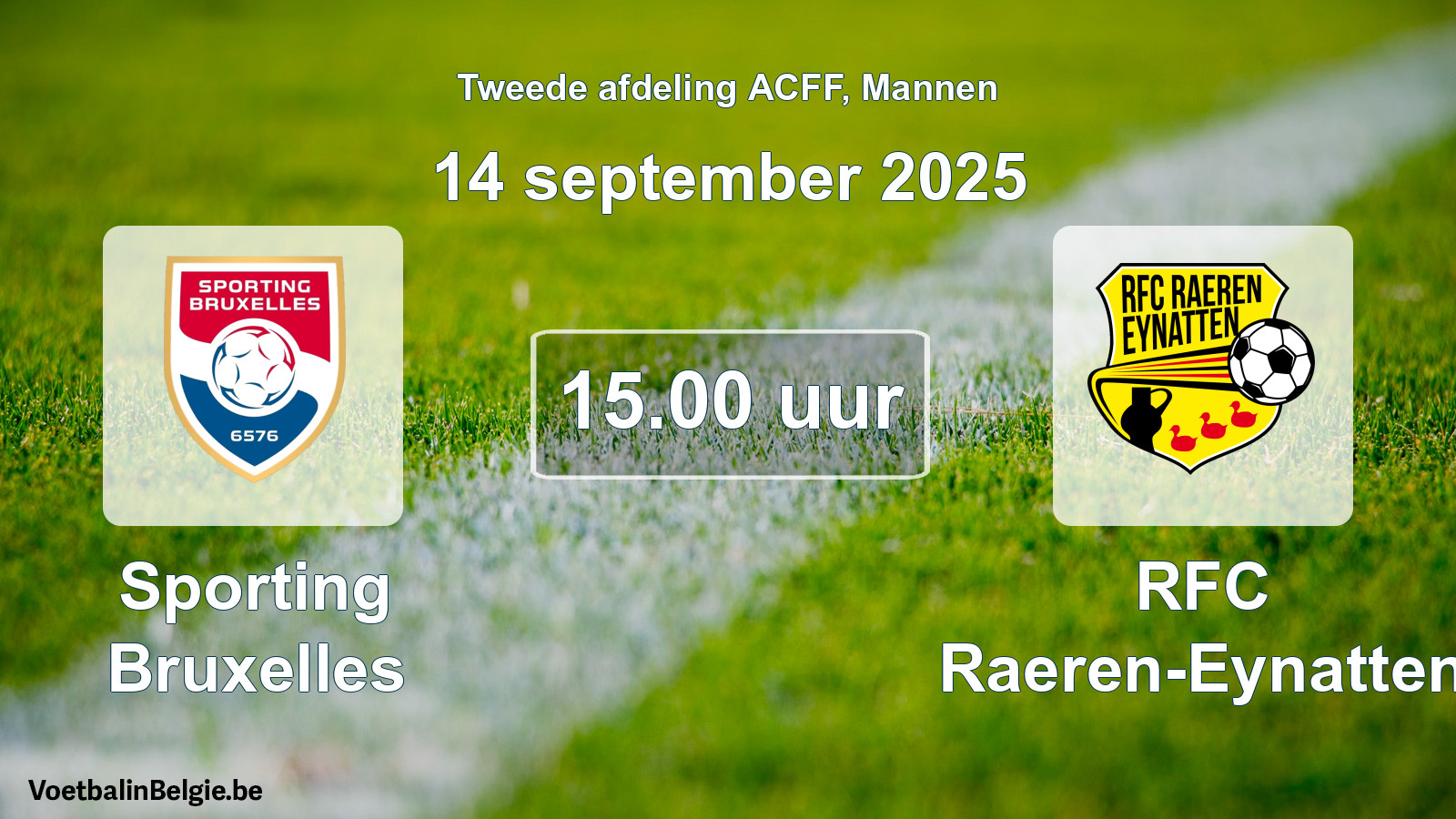 Geplande wedstrijd mannenvoetbal: Sporting Bruxelles - RFC Raeren-Eynatten (14 september 2025)