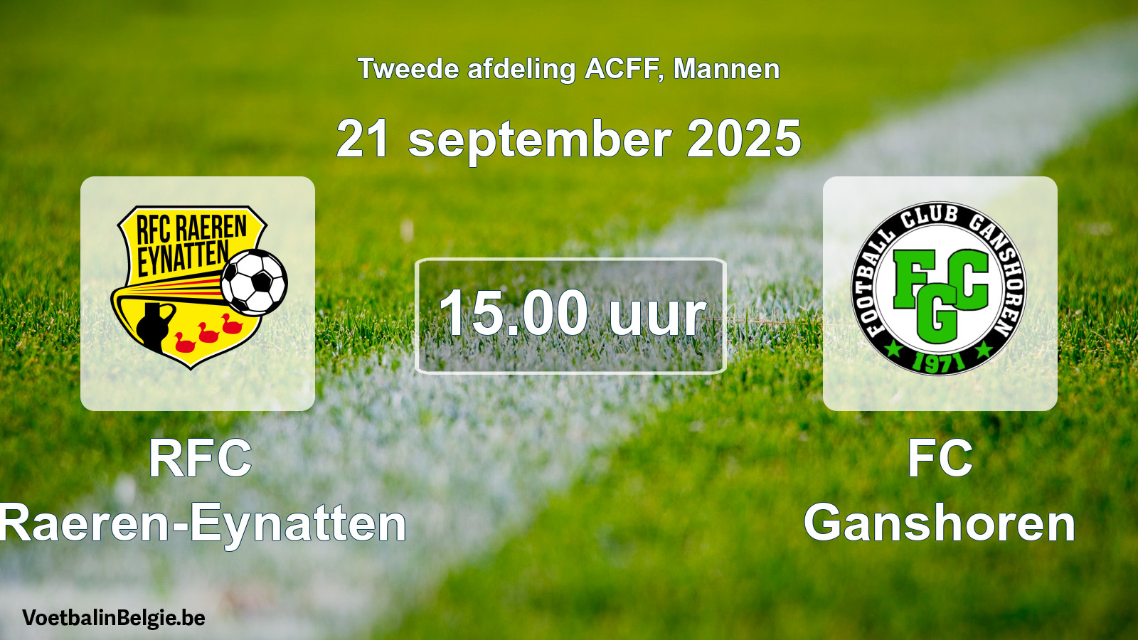 Geplande wedstrijd mannenvoetbal: RFC Raeren-Eynatten - FC Ganshoren (21 september 2025)