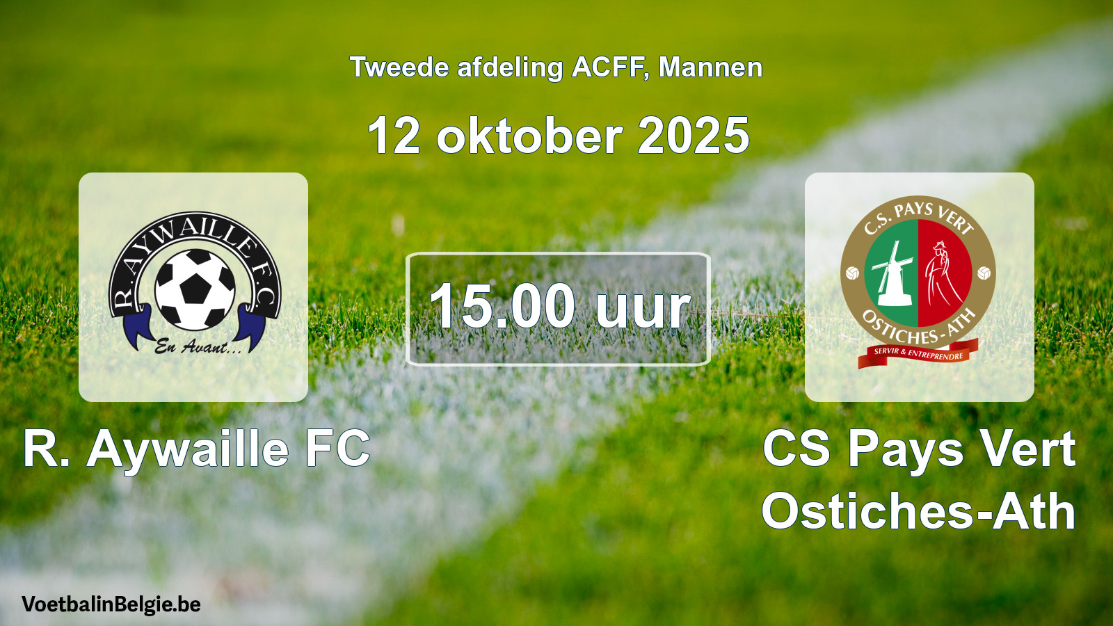 Geplande wedstrijd mannenvoetbal: R. Aywaille FC - CS Pays Vert Ostiches-Ath (12 oktober 2025)