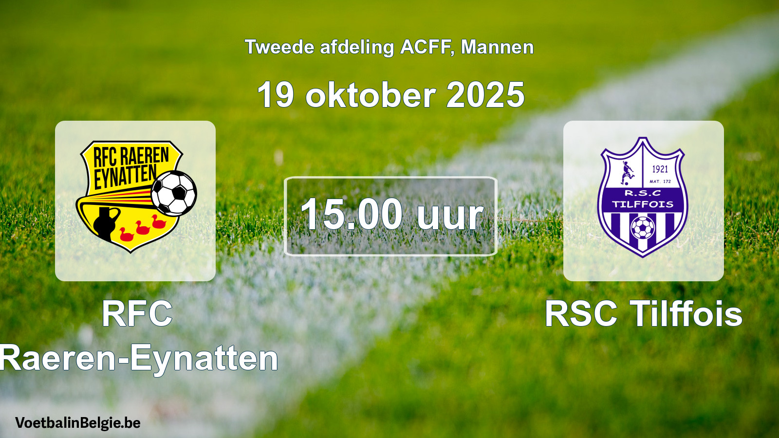 Geplande wedstrijd mannenvoetbal: RFC Raeren-Eynatten - RSC Tilffois (19 oktober 2025)