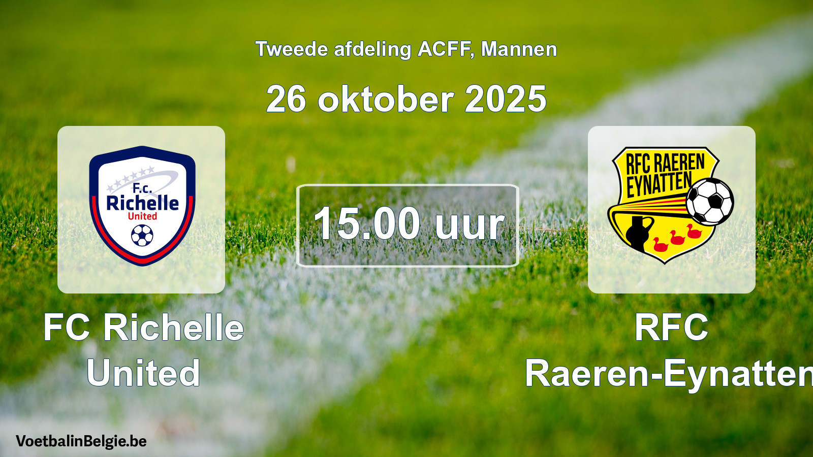 Geplande wedstrijd mannenvoetbal: FC Richelle United - RFC Raeren-Eynatten (26 oktober 2025)