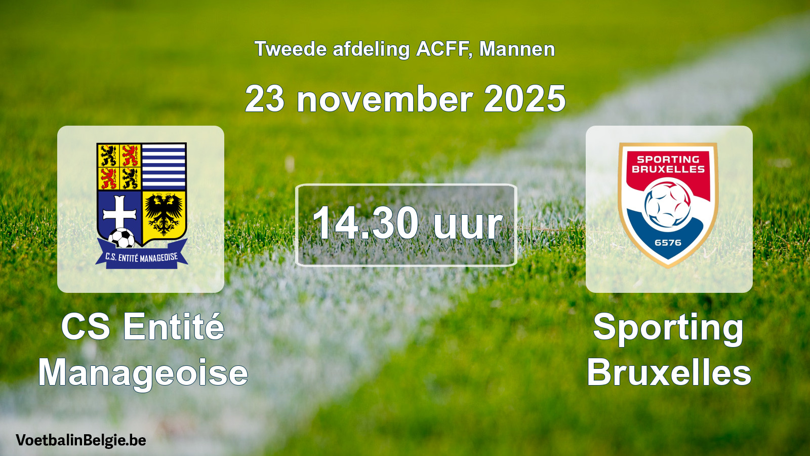 Geplande wedstrijd mannenvoetbal: CS Entité Manageoise - Sporting Bruxelles (23 november 2025)
