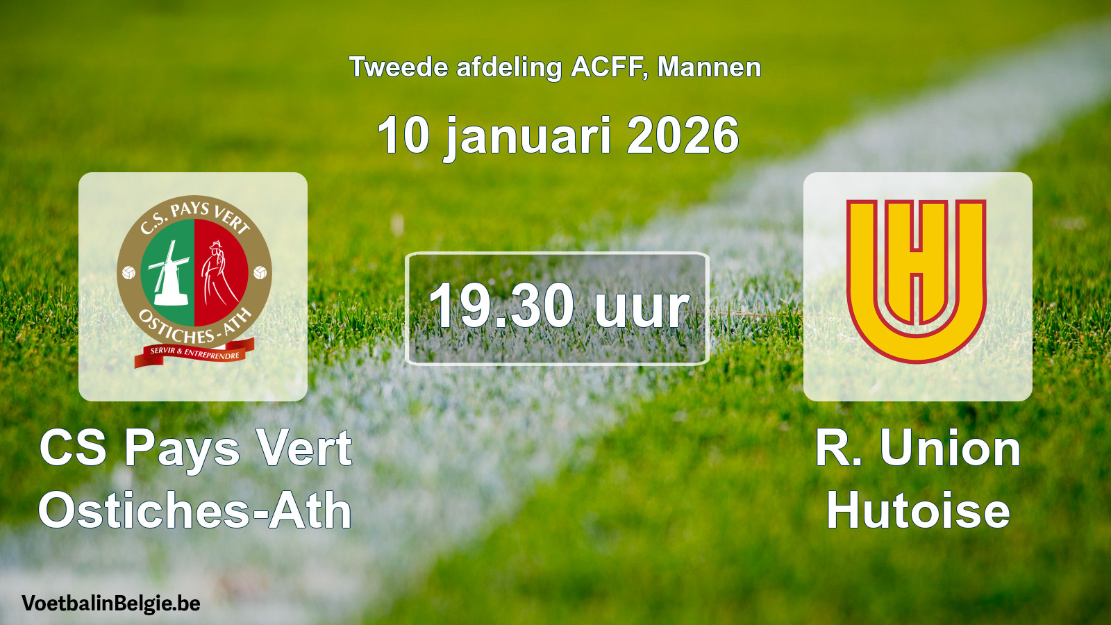 Geplande wedstrijd mannenvoetbal: CS Pays Vert Ostiches-Ath - R. Union Hutoise (10 januari 2026)