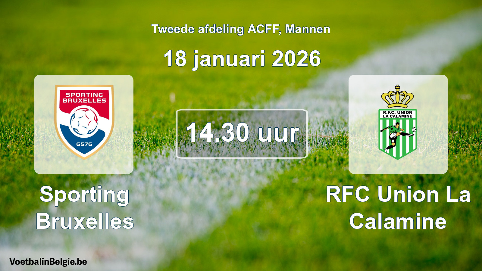 Geplande wedstrijd mannenvoetbal: Sporting Bruxelles - RFC Union La Calamine (18 januari 2026)
