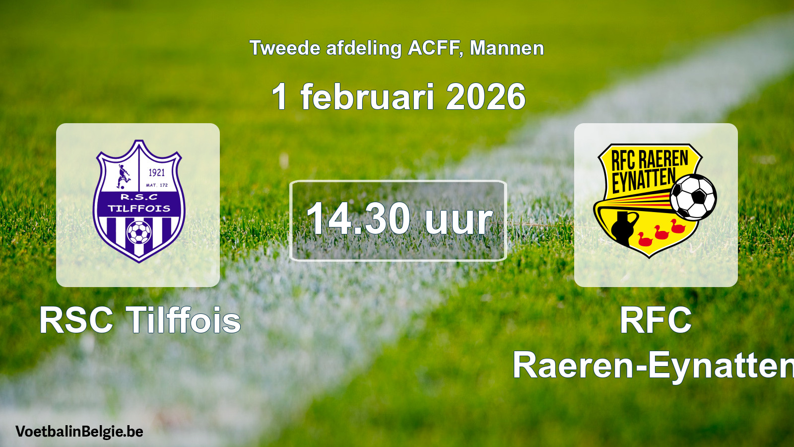 Geplande wedstrijd mannenvoetbal: RSC Tilffois - RFC Raeren-Eynatten (1 februari 2026)