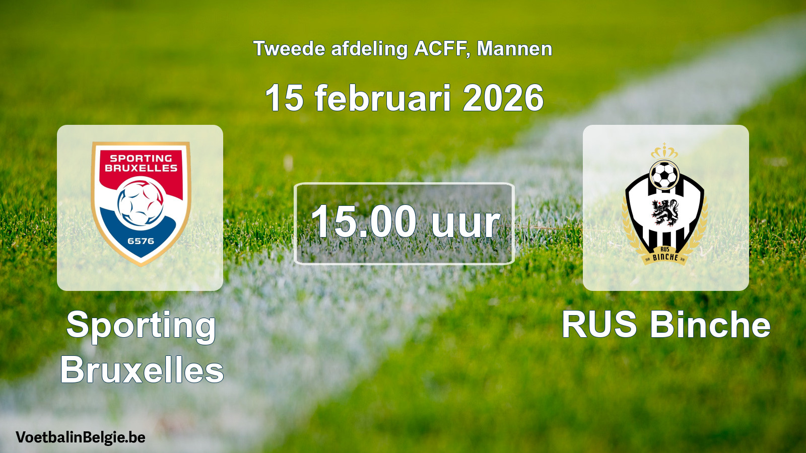 Geplande wedstrijd mannenvoetbal: Sporting Bruxelles - RUS Binche (15 februari 2026)