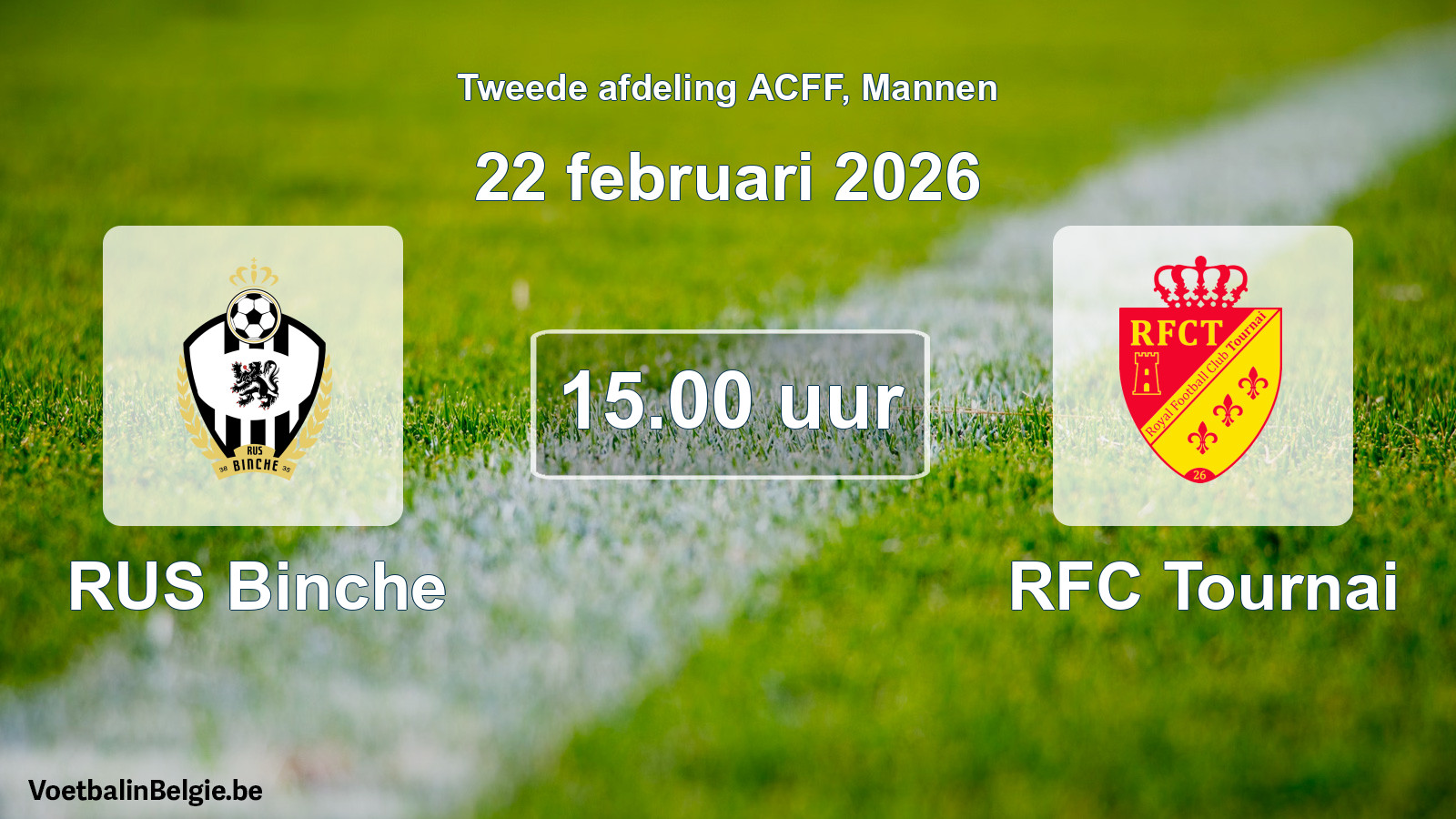 Geplande wedstrijd mannenvoetbal: RUS Binche - RFC Tournai (22 februari 2026)