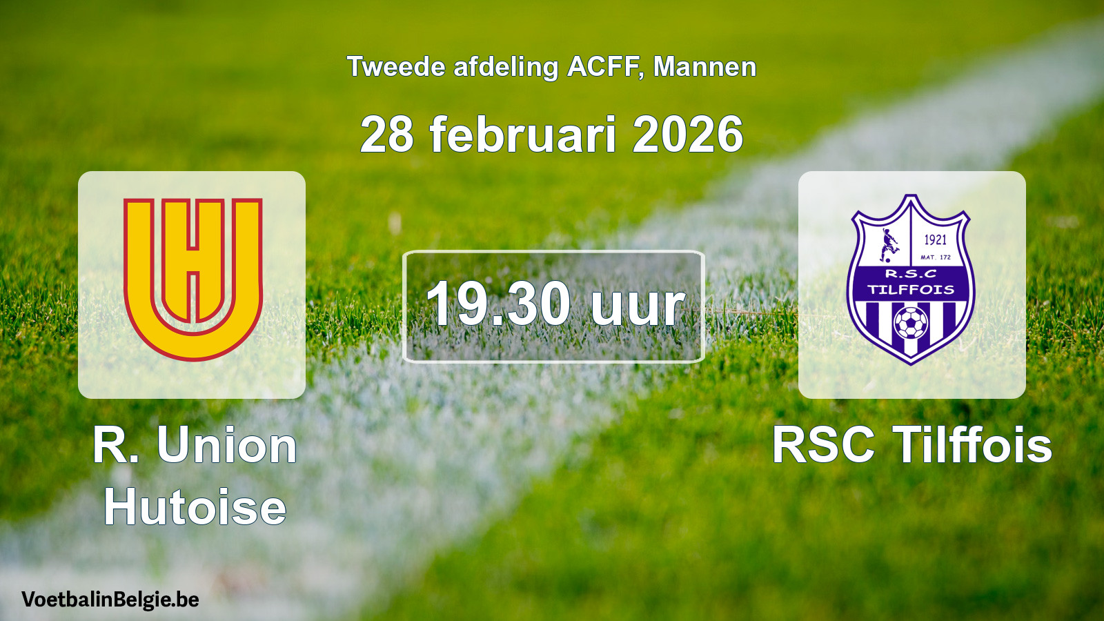 Geplande wedstrijd mannenvoetbal: R. Union Hutoise - RSC Tilffois (28 februari 2026)