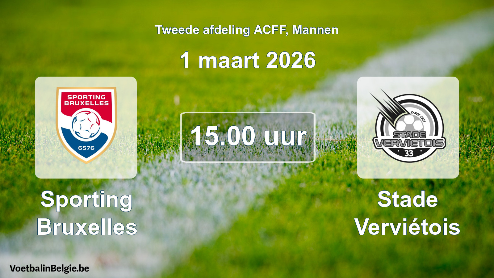 Geplande wedstrijd mannenvoetbal: Sporting Bruxelles - Stade Verviétois (1 maart 2026)