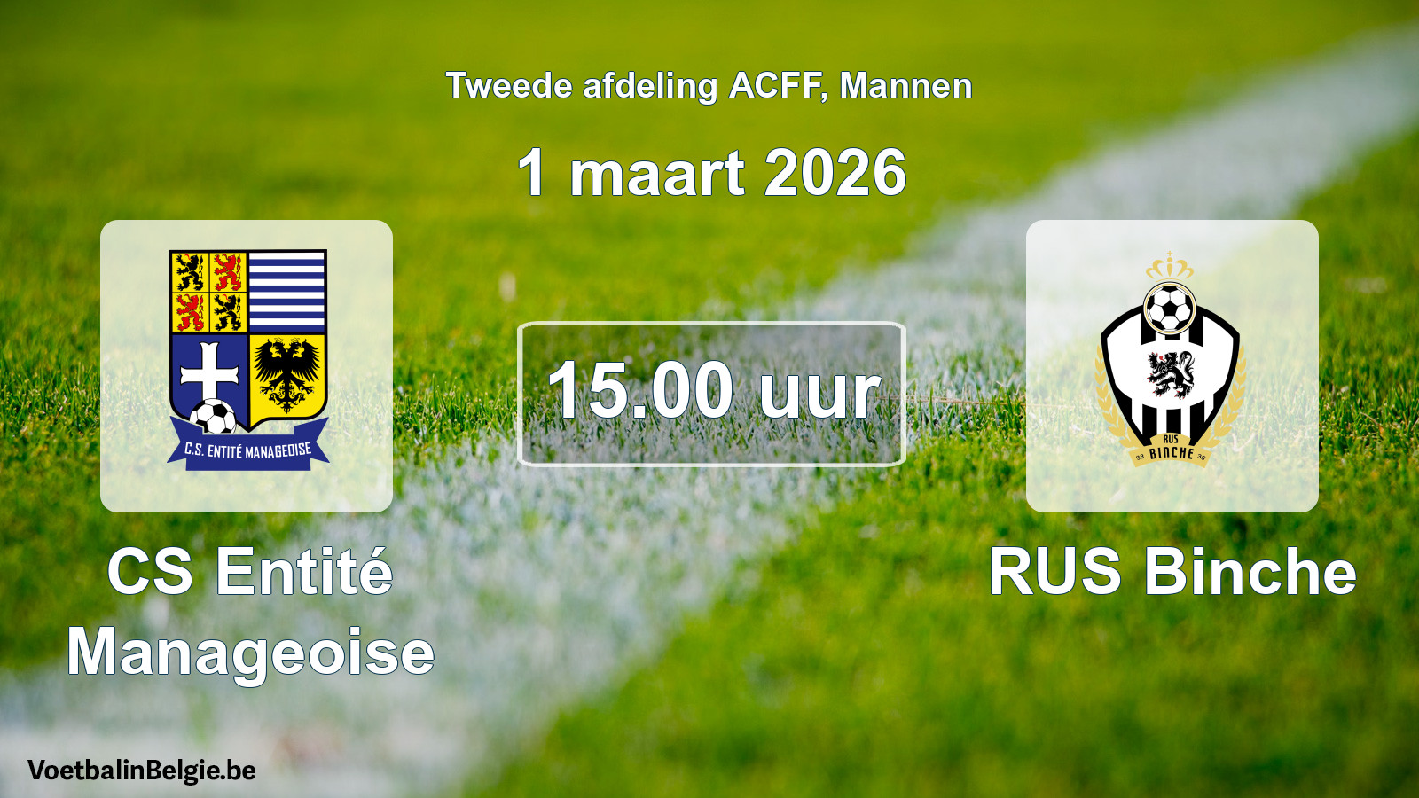 Geplande wedstrijd mannenvoetbal: CS Entité Manageoise - RUS Binche (1 maart 2026)