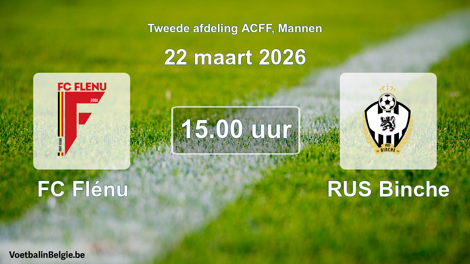 Geplande wedstrijd mannenvoetbal: FC Flénu - RUS Binche (22 maart 2026)