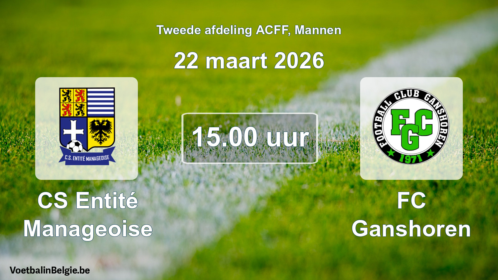 Geplande wedstrijd mannenvoetbal: CS Entité Manageoise - FC Ganshoren (22 maart 2026)