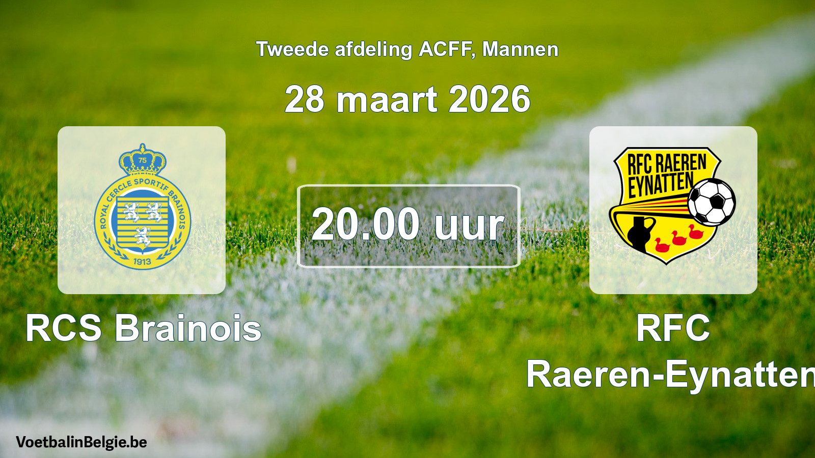 Geplande wedstrijd mannenvoetbal: RCS Brainois - RFC Raeren-Eynatten (28 maart 2026)