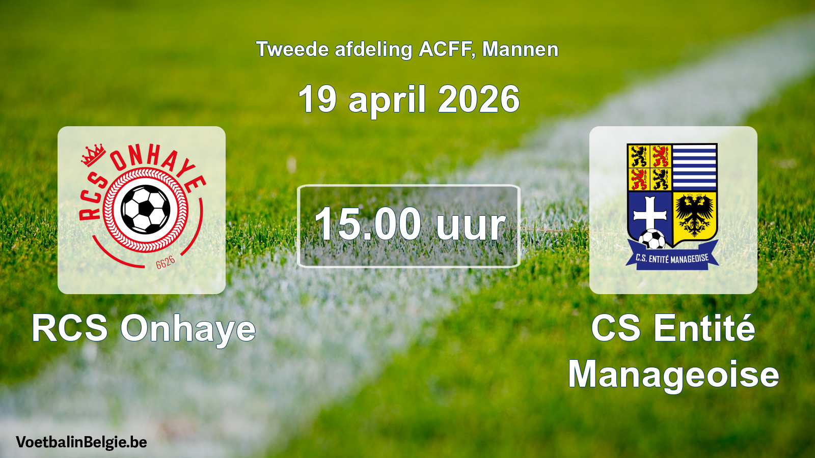 Geplande wedstrijd mannenvoetbal: RCS Onhaye - CS Entité Manageoise (19 april 2026)