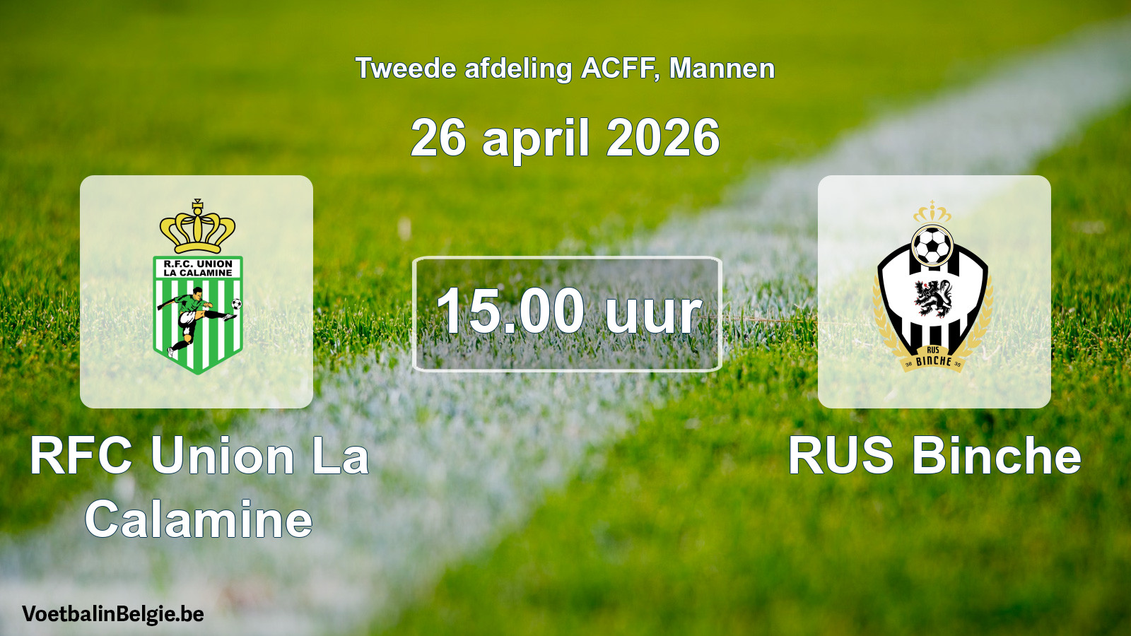 Geplande wedstrijd mannenvoetbal: RFC Union La Calamine - RUS Binche (26 april 2026)