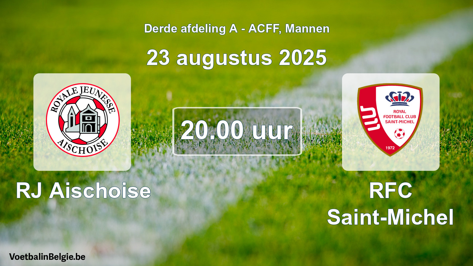 Geplande wedstrijd mannenvoetbal: RJ Aischoise - RFC Saint-Michel (23 augustus 2025)
