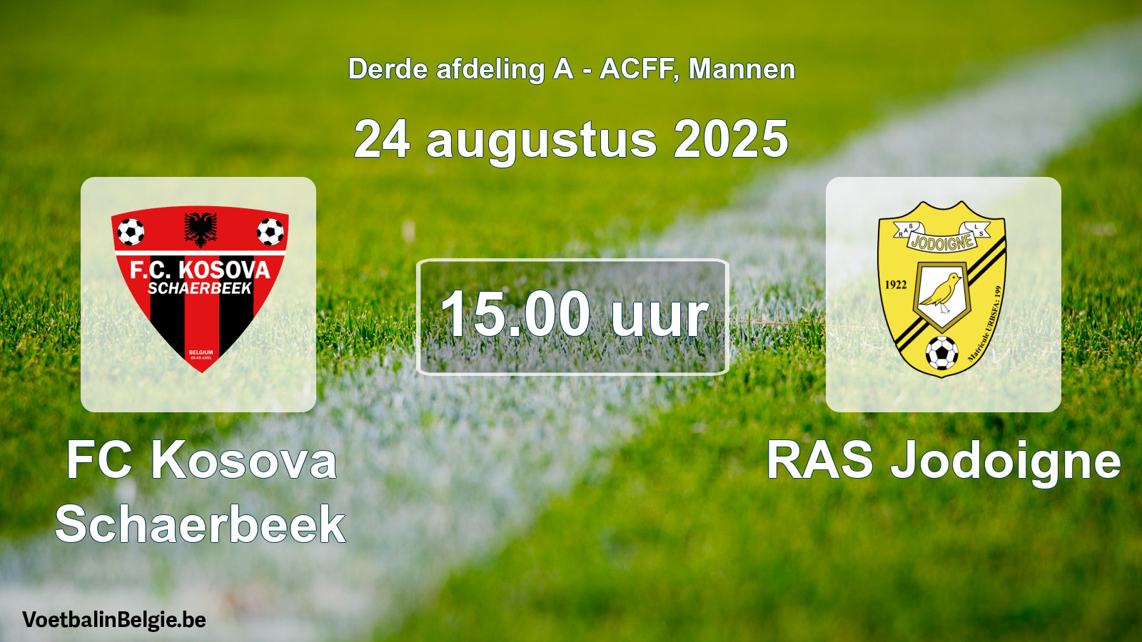 Geplande wedstrijd mannenvoetbal: FC Kosova Schaerbeek - RAS Jodoigne (24 augustus 2025)