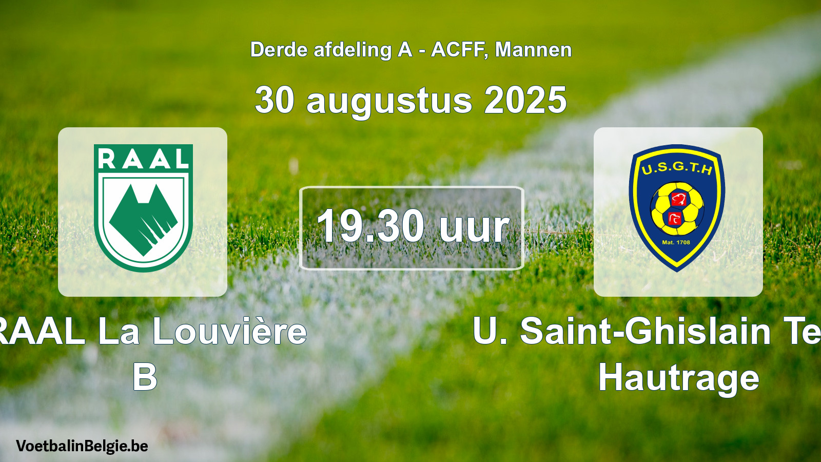 Geplande wedstrijd mannenvoetbal: RAAL La Louvière B - U. Saint-Ghislain Tertre Hautrage (30 augustus 2025)