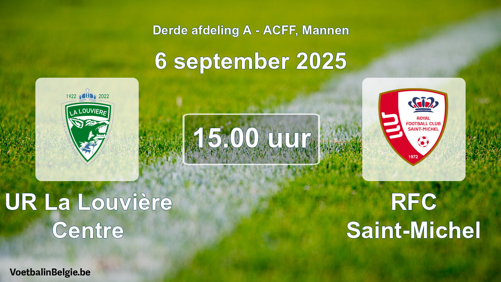 Geplande wedstrijd mannenvoetbal: UR La Louvière Centre - RFC Saint-Michel (6 september 2025)