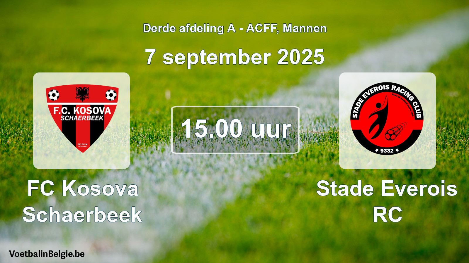 Geplande wedstrijd mannenvoetbal: FC Kosova Schaerbeek - Stade Everois RC (7 september 2025)