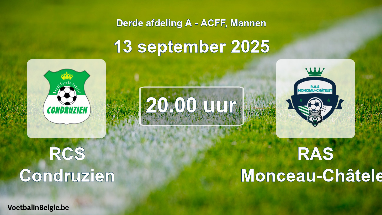 Geplande wedstrijd mannenvoetbal: RCS Condruzien - RAS Monceau-Châtelet (13 september 2025)
