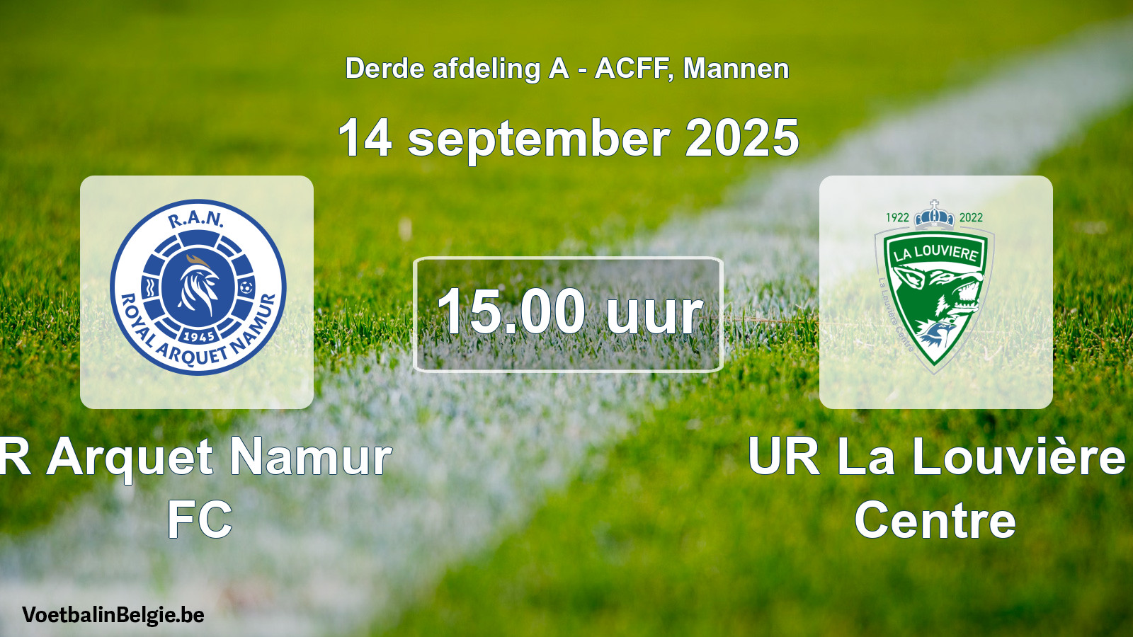 Geplande wedstrijd mannenvoetbal: R Arquet Namur FC - UR La Louvière Centre (14 september 2025)