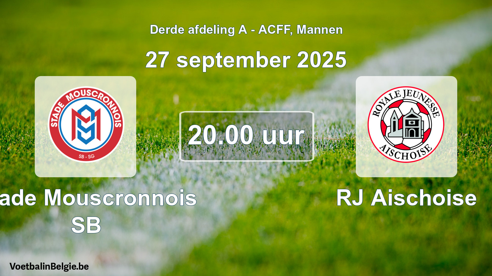 Geplande wedstrijd mannenvoetbal: Stade Mouscronnois SB - RJ Aischoise (27 september 2025)
