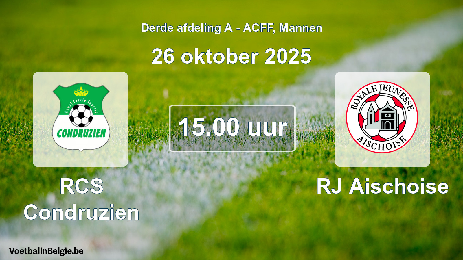 Geplande wedstrijd mannenvoetbal: RCS Condruzien - RJ Aischoise (26 oktober 2025)