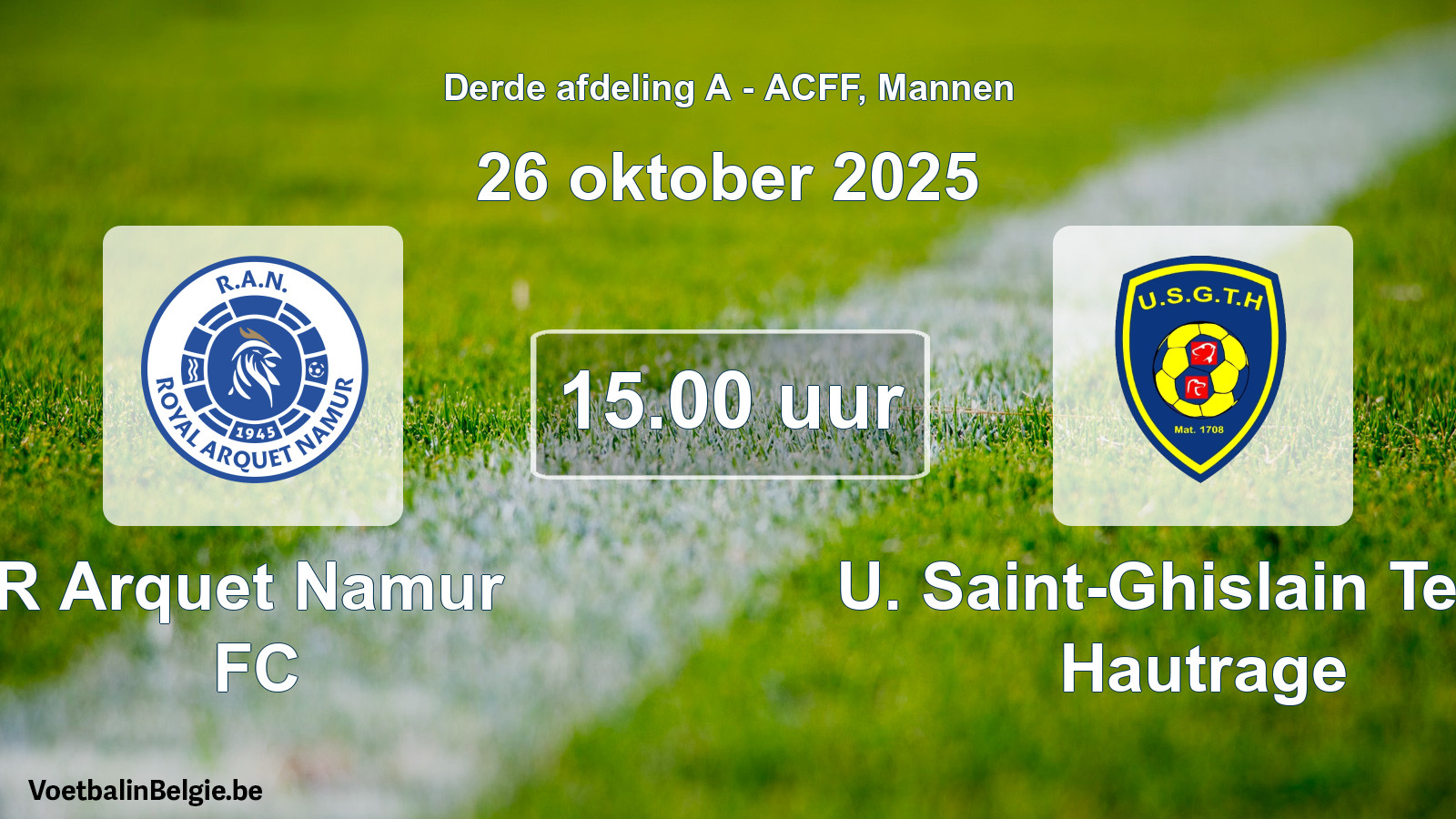 Geplande wedstrijd mannenvoetbal: R Arquet Namur FC - U. Saint-Ghislain Tertre Hautrage (26 oktober 2025)