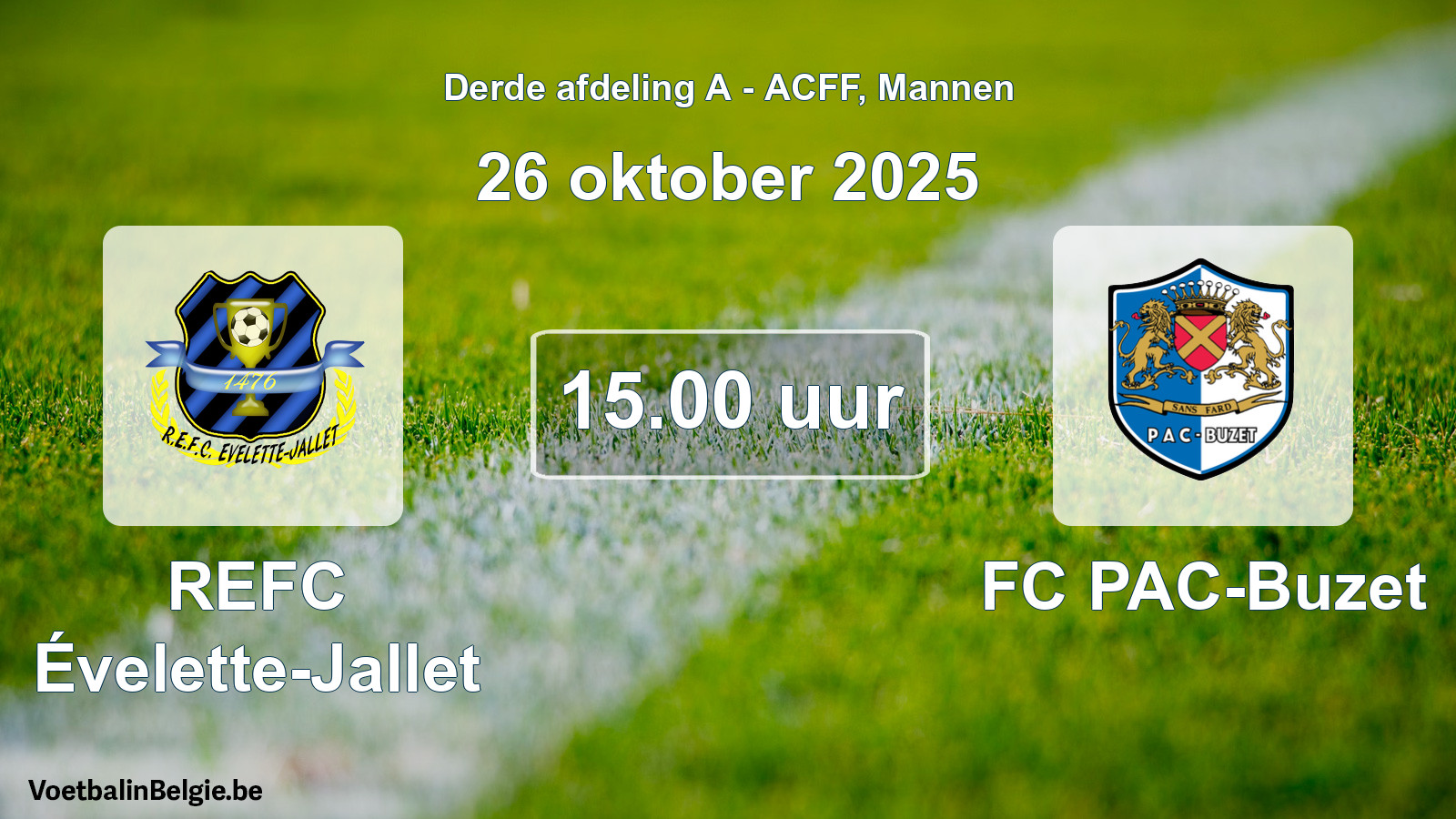 Geplande wedstrijd mannenvoetbal: REFC Évelette-Jallet - FC PAC-Buzet (26 oktober 2025)