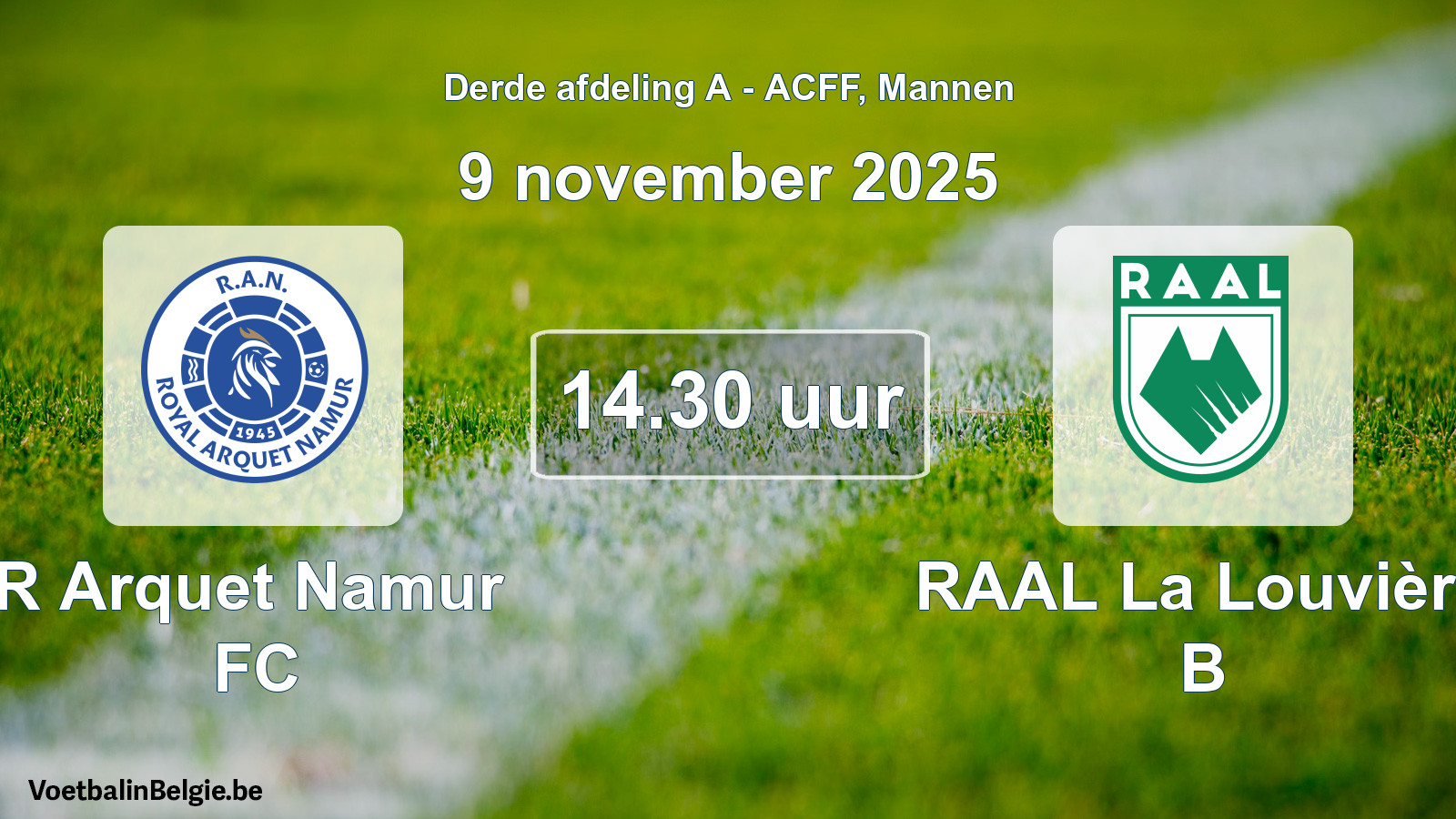 Geplande wedstrijd mannenvoetbal: R Arquet Namur FC - RAAL La Louvière B (9 november 2025)