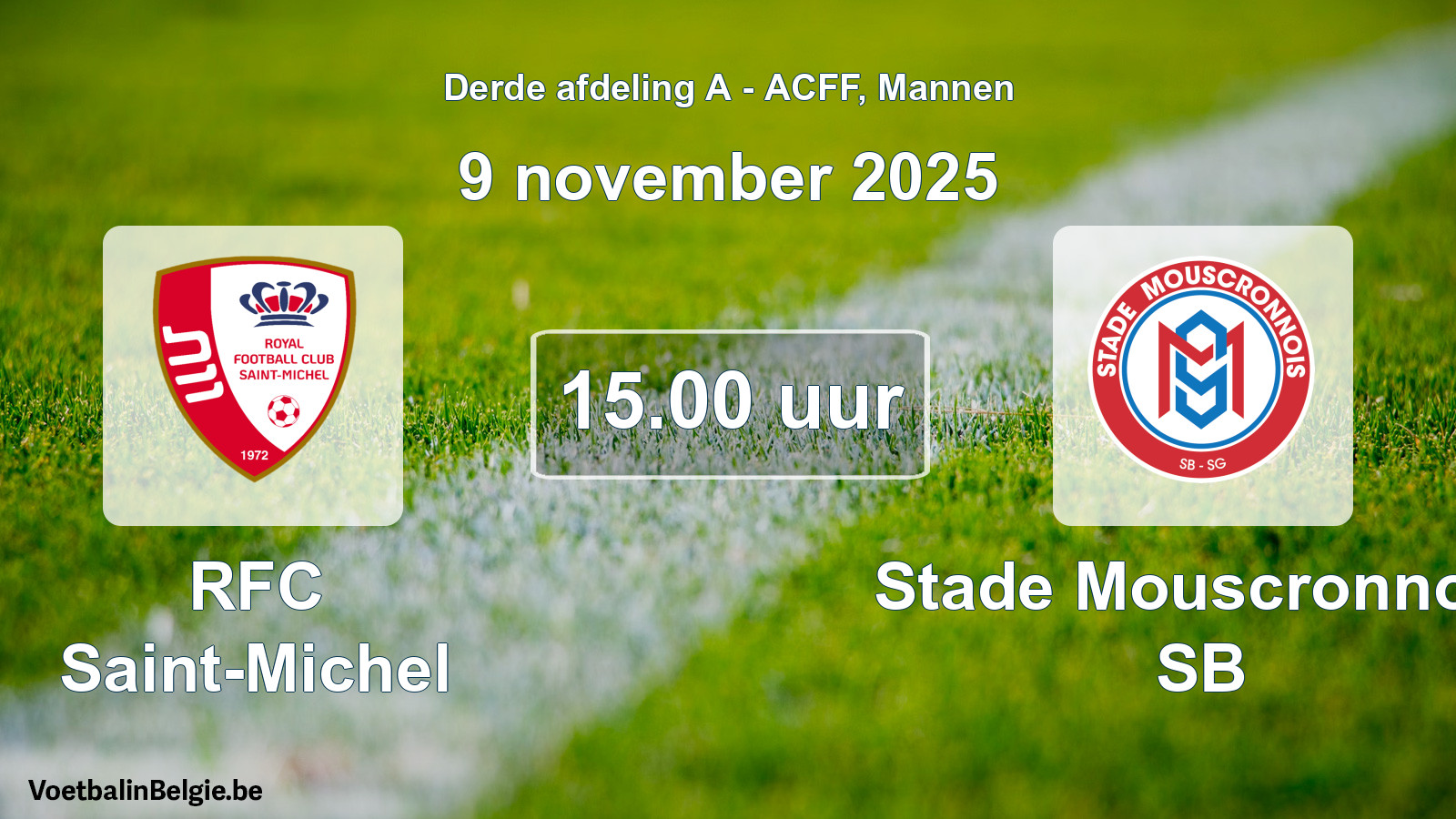 Geplande wedstrijd mannenvoetbal: RFC Saint-Michel - Stade Mouscronnois SB (9 november 2025)
