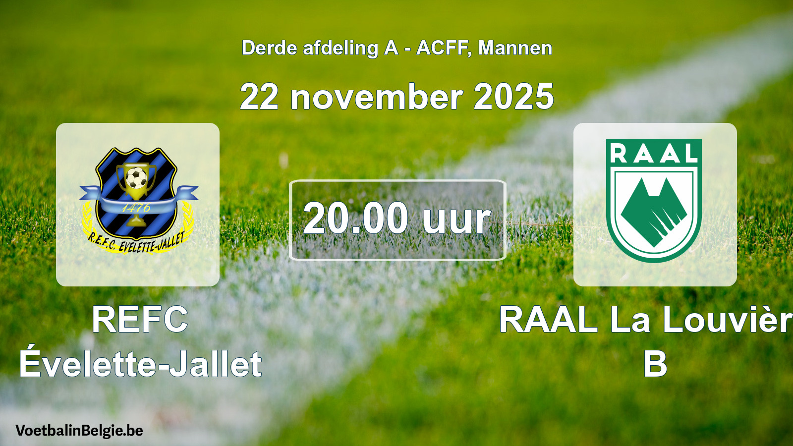 Geplande wedstrijd mannenvoetbal: REFC Évelette-Jallet - RAAL La Louvière B (22 november 2025)