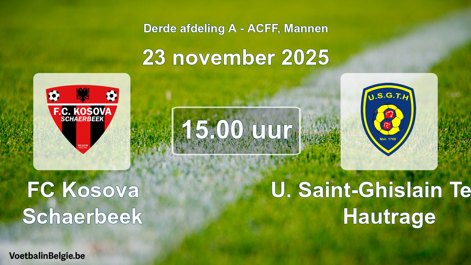 Geplande wedstrijd mannenvoetbal: FC Kosova Schaerbeek - U. Saint-Ghislain Tertre Hautrage (23 november 2025)