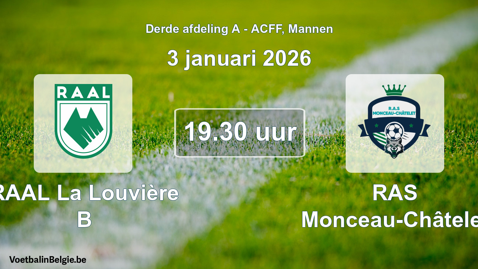 Geplande wedstrijd mannenvoetbal: RAAL La Louvière B - RAS Monceau-Châtelet (3 januari 2026)