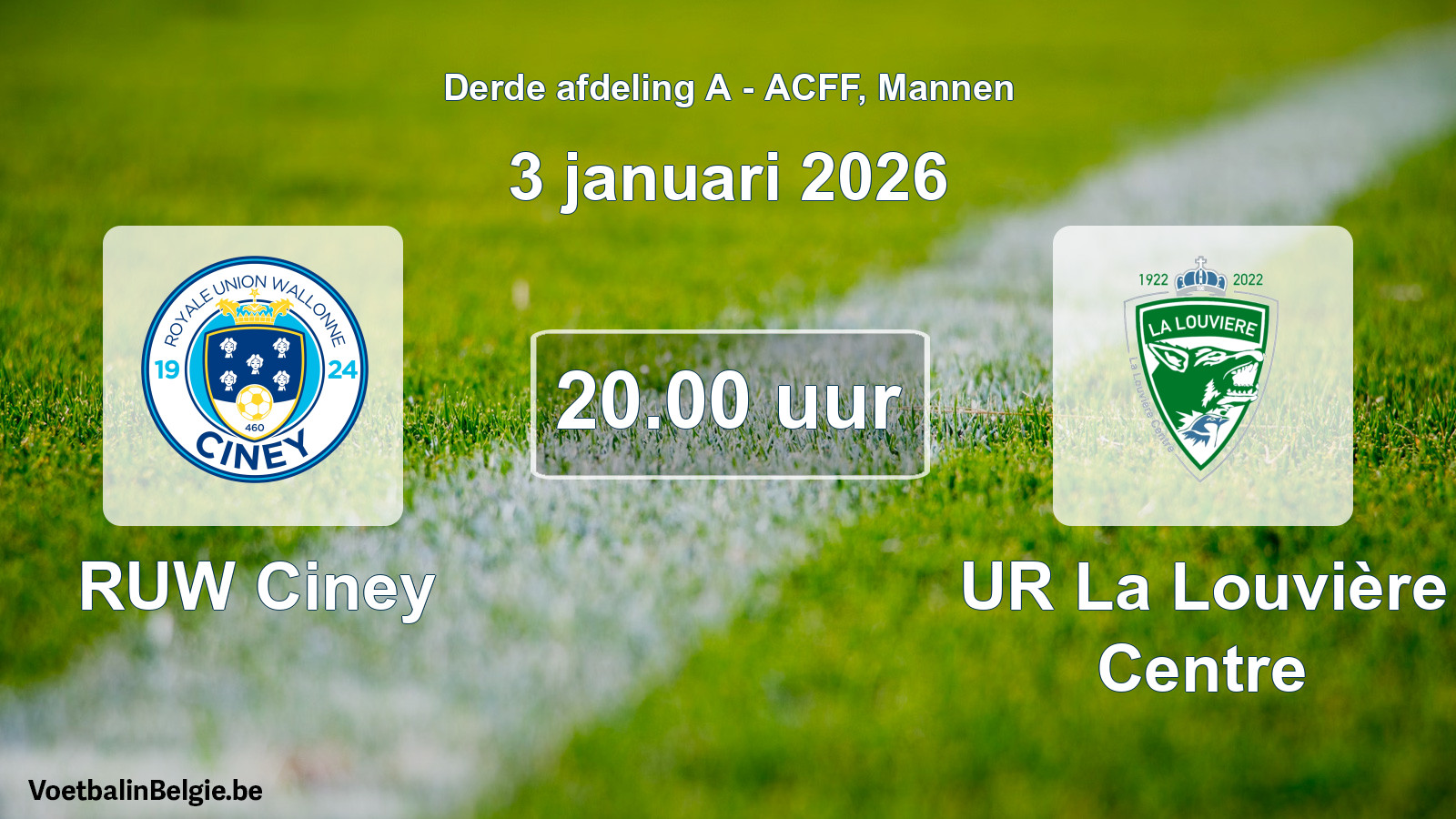 Geplande wedstrijd mannenvoetbal: RUW Ciney - UR La Louvière Centre (3 januari 2026)
