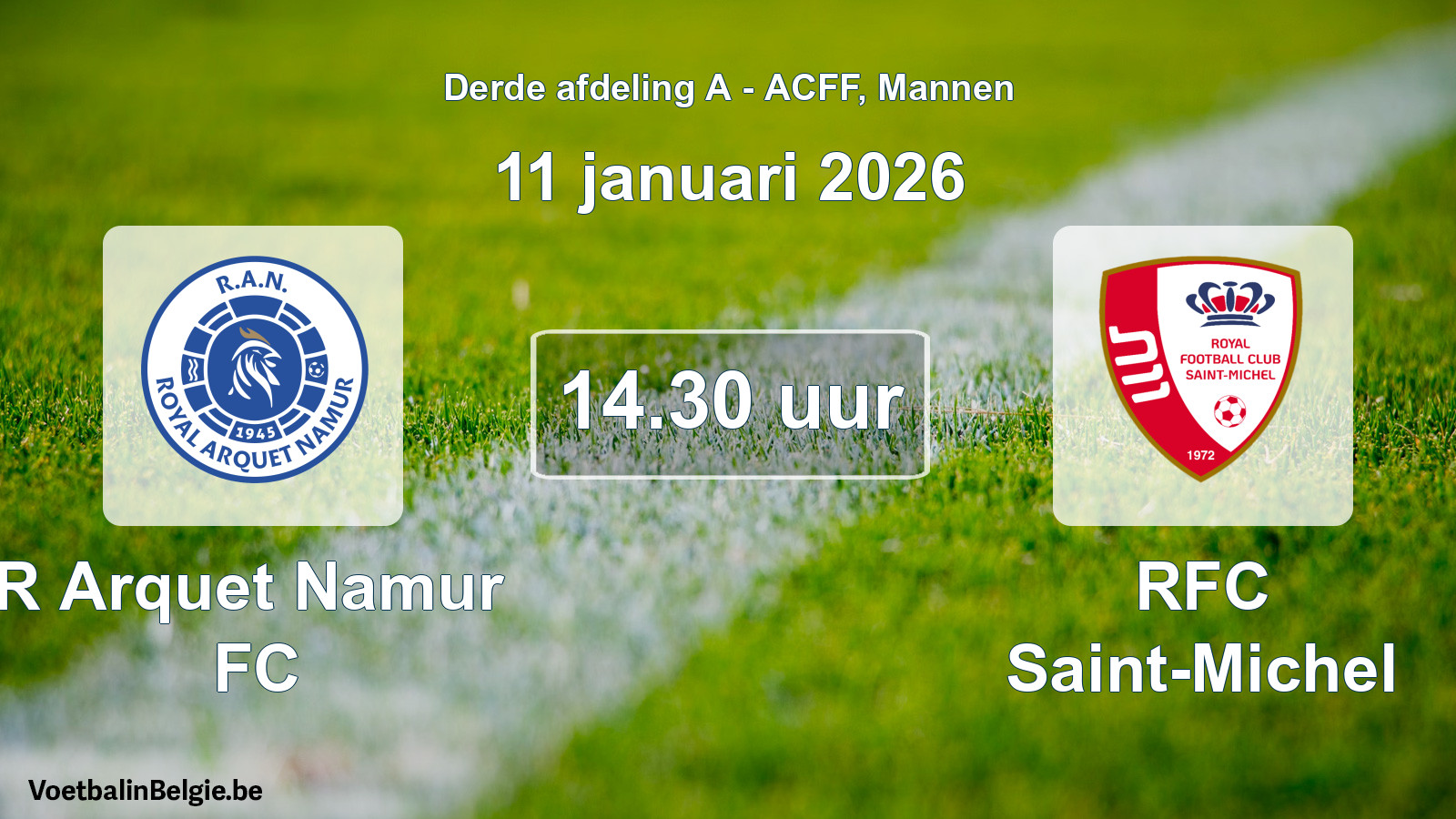 Geplande wedstrijd mannenvoetbal: R Arquet Namur FC - RFC Saint-Michel (11 januari 2026)