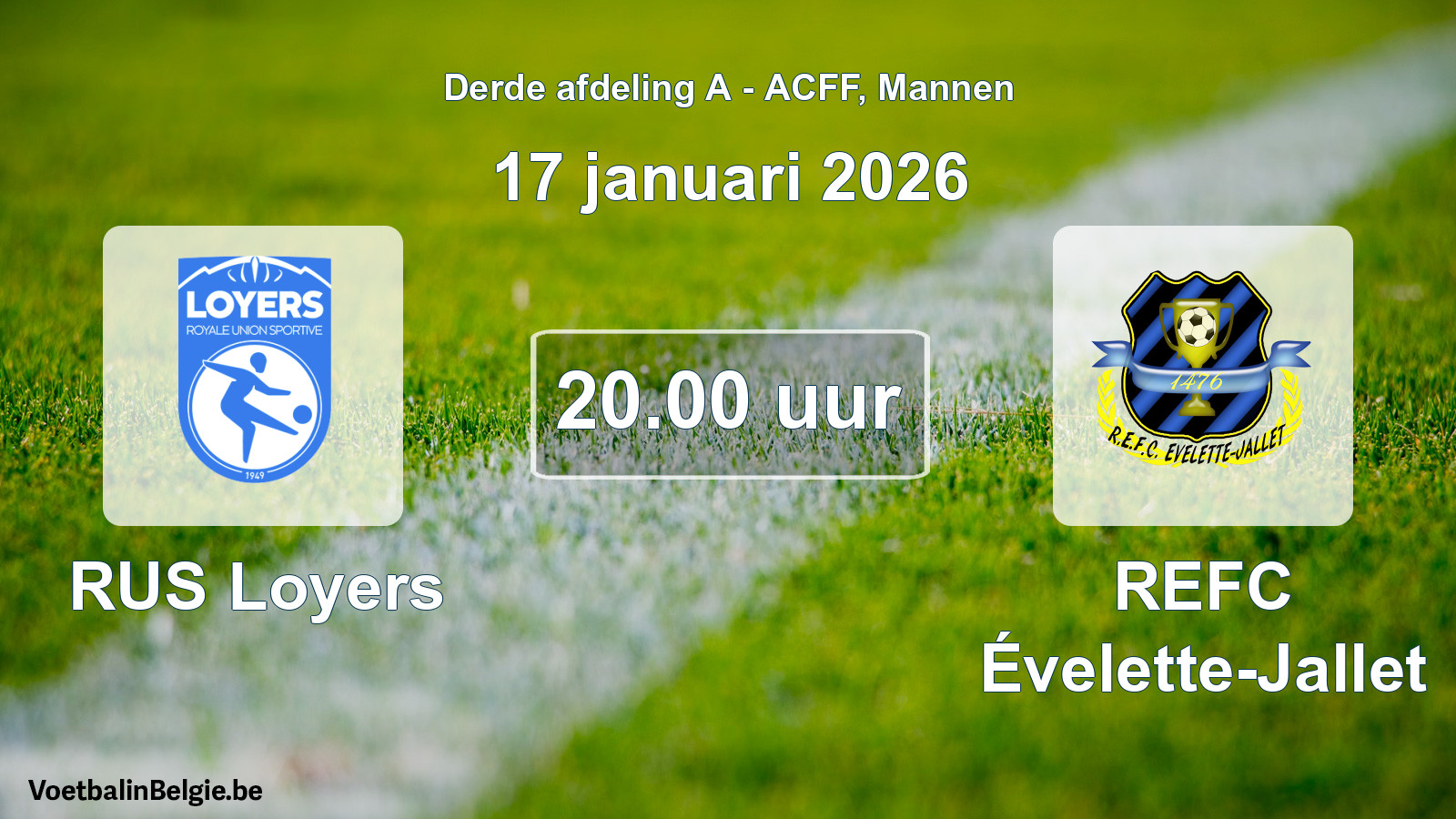 Geplande wedstrijd mannenvoetbal: RUS Loyers - REFC Évelette-Jallet (17 januari 2026)