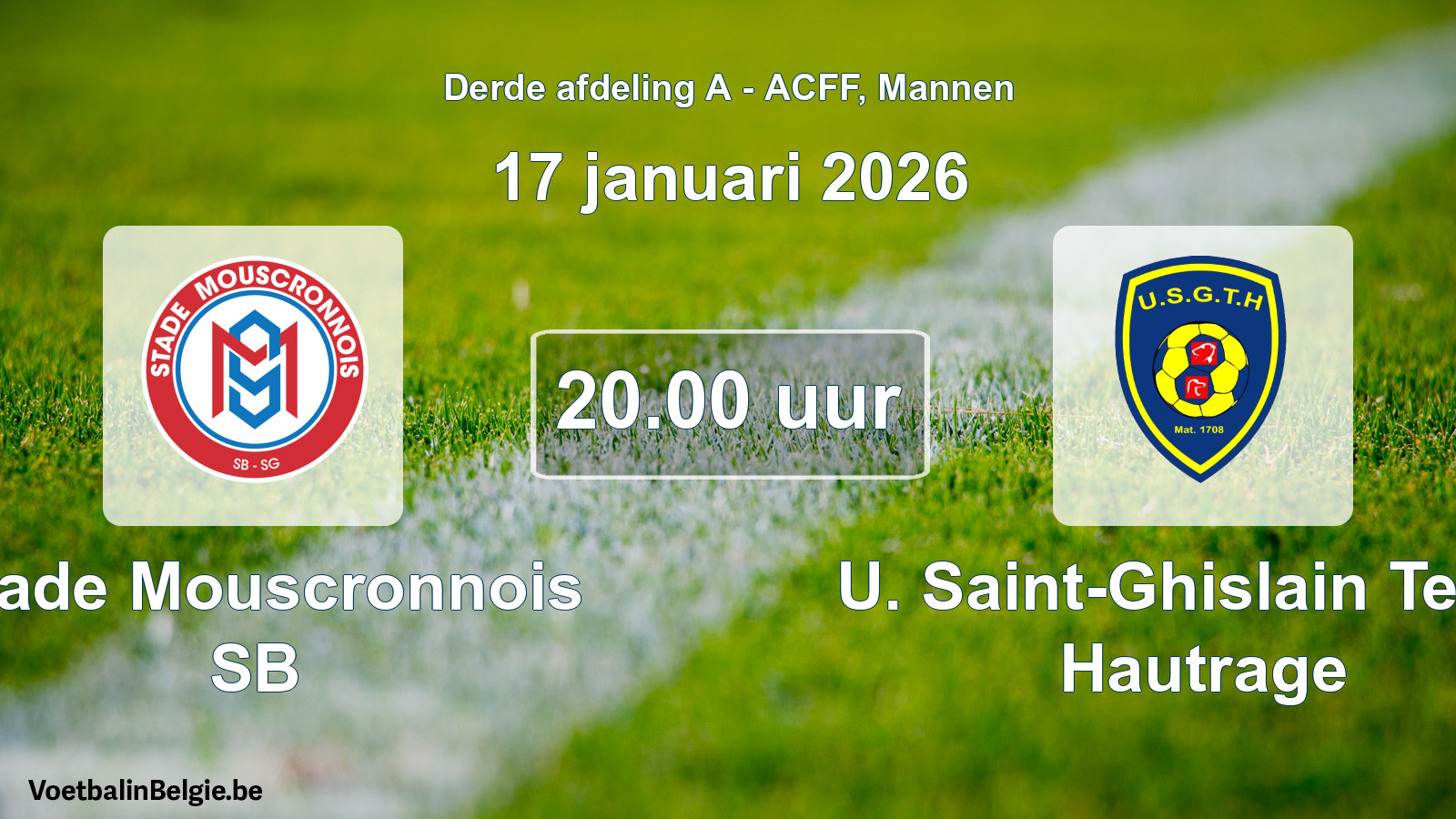 Geplande wedstrijd mannenvoetbal: Stade Mouscronnois SB - U. Saint-Ghislain Tertre Hautrage (17 januari 2026)