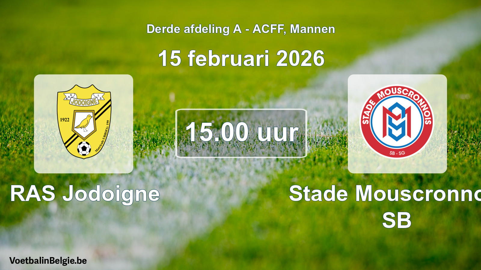 Geplande wedstrijd mannenvoetbal: RAS Jodoigne - Stade Mouscronnois SB (15 februari 2026)
