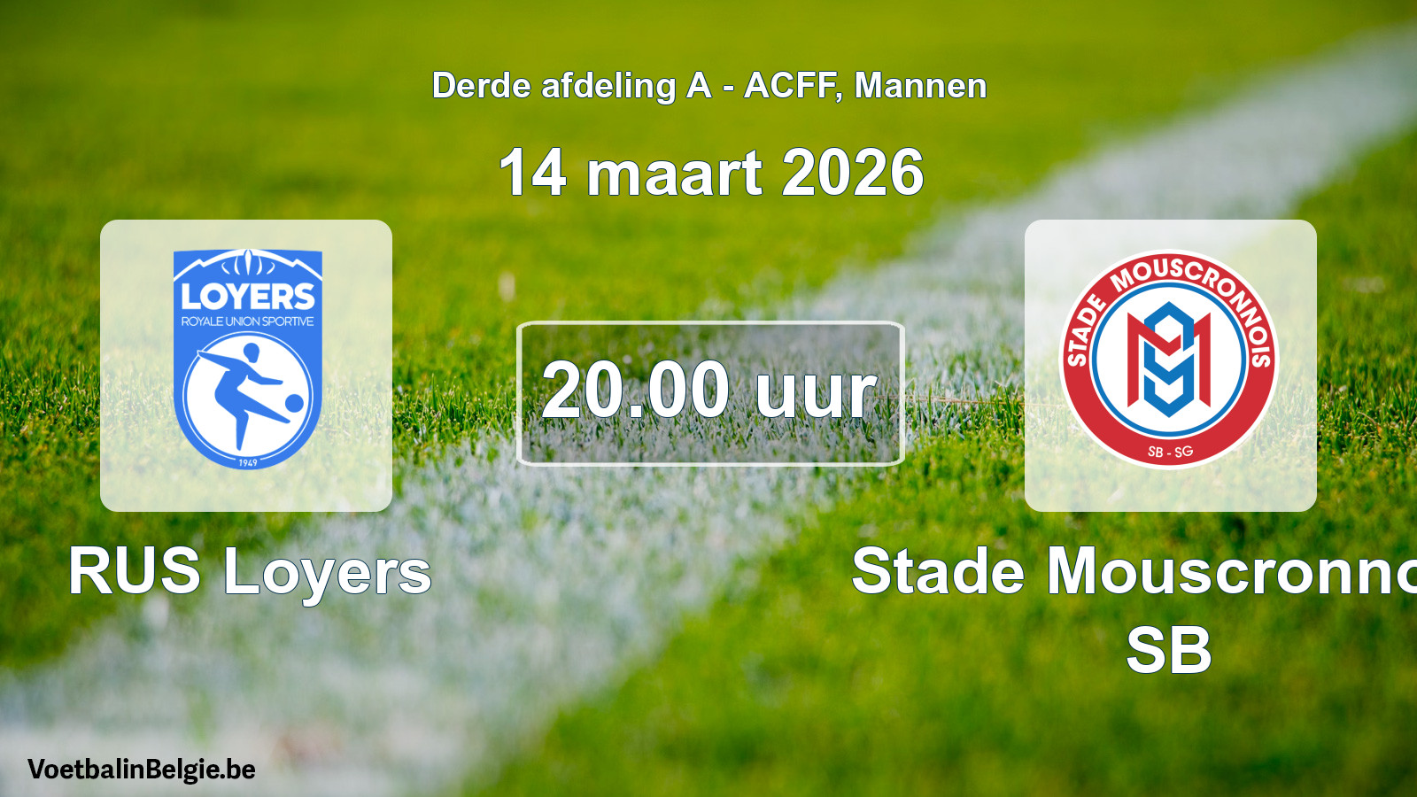 Geplande wedstrijd mannenvoetbal: RUS Loyers - Stade Mouscronnois SB (14 maart 2026)